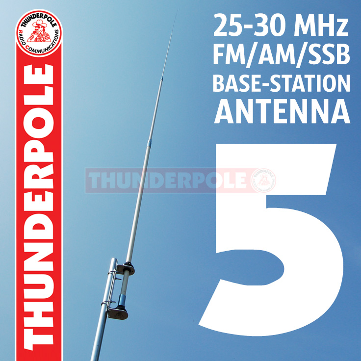 The 'Thunderpole 5' is a 5th generation high performance base station antenna. The usable frequency band makes it ideal for use on the CB and 10 metre band as well as DX'ing.