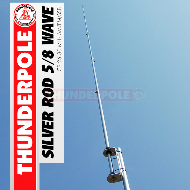 Thunderpole Silver Rod CB 26-30 MHz AM/FM/SSB Home Antenna